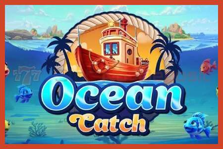 ملصق فتحة: Ocean Catch لا إيداع