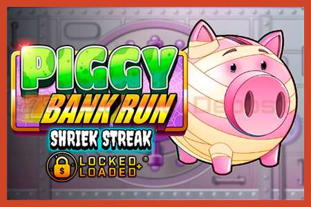 Slot poster: Piggy Bank Run - Shriek Streak no deposit