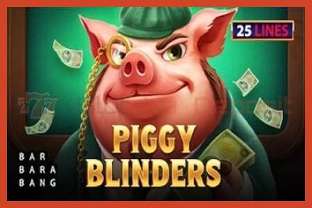 Αφίσα για κουλοχέρηδες: Piggy Blinders χωρίς κατάθεση