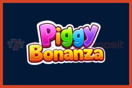 Cartel de tragamonedas: Piggy Bonanza sen depósito