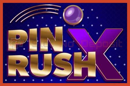 ملصق فتحة: Pin Rush X لا إيداع