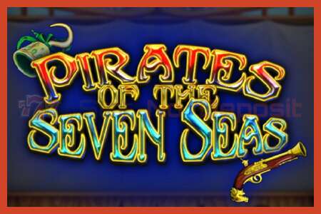 Slot poster: Pirates of the Seven Seas no deposit