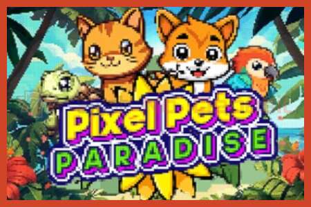 Slot poster: Pixel Pets Paradise no deposit