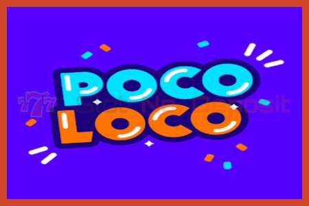 Слот плакат: Poco Loco депозит жок