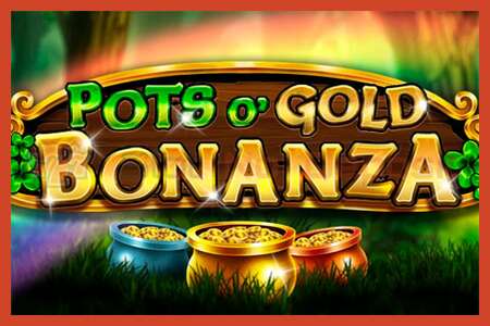 ملصق فتحة: Pots O Gold Bonanza لا إيداع