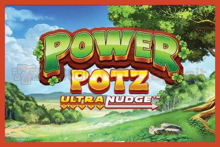 Slot poster: Power Potz Ultranudge no deposit