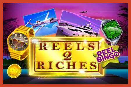 Слот плакат: Reels 2 Riches with Reel Bingo депозит жок