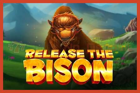 Slot-poster: Release the Bison geen aanbetaling