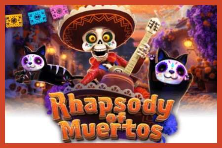 স্লট পোস্টার: Rhapsody of Muertos কোন আমানত