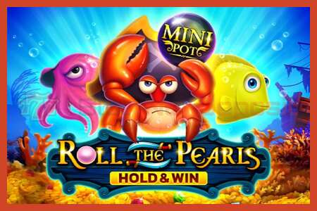 Slot poster: Roll The Pearls Hold & Win no deposit