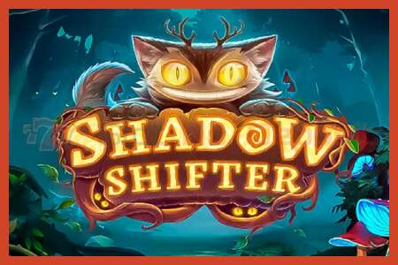 Slot poster: Shadow Shifter no deposit