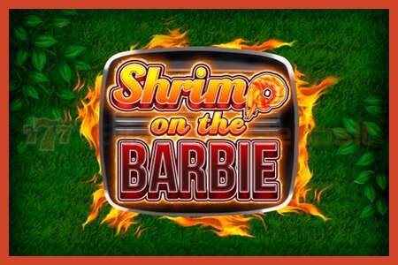 슬롯 포스터: Shrimp on the Barbie 보증금 없음