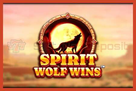 ໂປສເຕີສະລັອດຕິງ: Spirit Wolf Wins ບໍ່ມີເງິນຝາກ