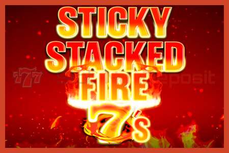 Αφίσα για κουλοχέρηδες: Sticky Stacked Fire 7s χωρίς κατάθεση