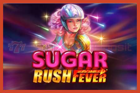 Slot plakati: Sugar Rush Fever depozit yoq