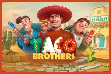 Slot poster: Taco Brothers no deposit