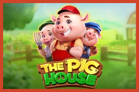 Slot-poster: The Pig House geen aanbetaling