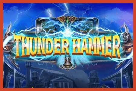 ໂປສເຕີສະລັອດຕິງ: Thunder Hammer ບໍ່ມີເງິນຝາກ