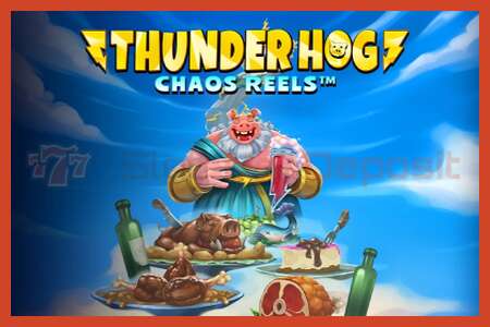 Plakat za utor: Thunder Hog Chaos Reels bez depozita