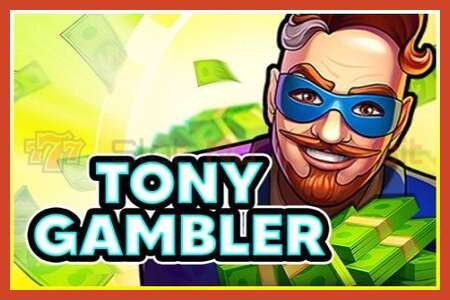 ملصق فتحة: Tony Gambler لا إيداع