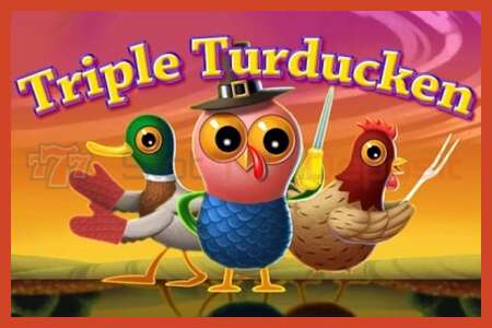 স্লট পোস্টার: Triple Turducken কোন আমানত