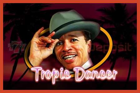 Slot poster: Tropic Dancer no deposit