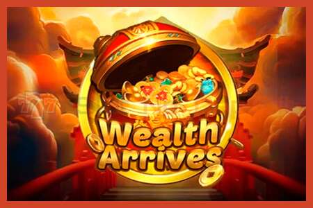 Slot-Poster: Wealth Arrives keine anzahlung