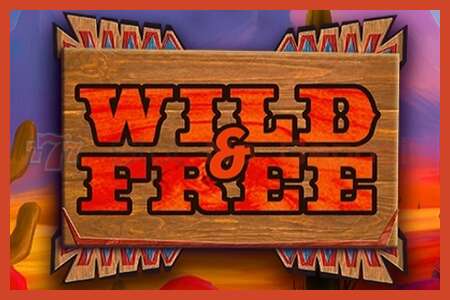 Плакати слот: Wild & Free амонат нест