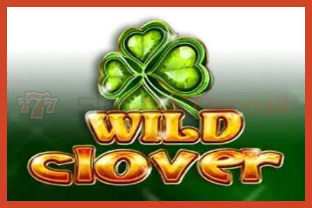 Sloti plakat: Wild Clover deposiiti pole