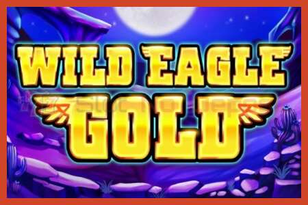 အထိုင်ပိုစတာ: Wild Eagle Gold အပ်ငွေမရှိပါ။