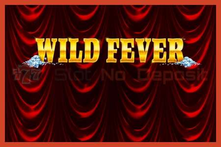 Slot poster: Wild Fever no deposit