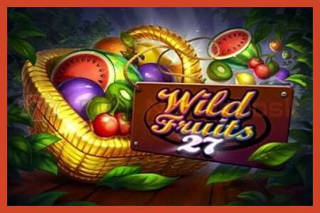 Sloti plakat: Wild Fruits 27 deposiiti pole