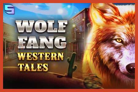 Слот плакат: Wolf Fang - Western Tales депозит жок