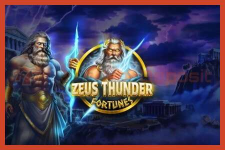 老虎机海报: Zeus Thunder Fortunes 没有押金